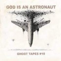 GOD IS AN ASTRONAUT - Ghost Tapes 10 - CD Digi