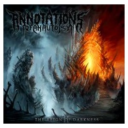 ANNOTATIONS OF AN AUTOPSY - The Reign Of Darkness - CD