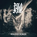 PALE KING - Monolith Of The Malign - LP