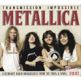 METALLICA - Transmission Impossible - 3-CD Digi