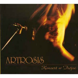 ARTROSIS - Koncert W Tr&oacute;jce - CD Digi