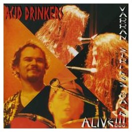 ACID DRINKERS - Varran strikes back : Alive - CD Digi
