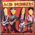 ACID DRINKERS - The State Of Mind Report - CD