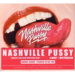 NASHVILLE PUSSY - Pleased To Eat You - CD Digi NASHVILLE PUSSY - Pleased To Eat You - CD Digi