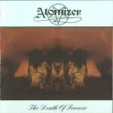 ATOMIZER - The Death Of Forever - CD