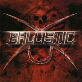 BALLISTIC - Ballistic - CD