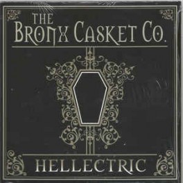 THE BRONX CASKET CO. - Hellectric - CD THE BRONX CASKET CO. - Hellectric - CD