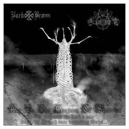 BARD BRANN / EVOKE EFRITS - Key To The Kingdom Of Shadows - Split CD