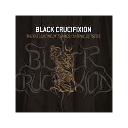 BLACK CRUCIFIXION - The Fallen One Of Flames/Satanic Zeitgeist - CD Digi BLACK CRUCIFIXION - The Fallen One Of Flames/Satanic Zeitgeist - CD Digi