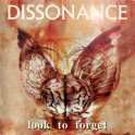 DISSONANCE - Look To Forget + The Intricacies Of Nothingness - CD 