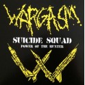 WARGASM - Suicide Squad / Power Of The Hunter - 7" EP
