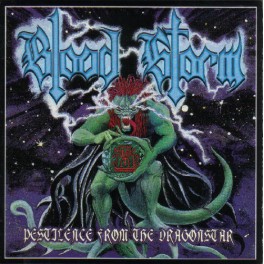 BLOOD STORM - Pestilence From The Dragonstar - CD