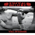 BRUTAL DELUXE - Wall Of Damage - CD Digi