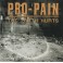 PRO-PAIN - The Truth Hurts - CD