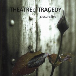 THEATRE OF TRAGEDY - Closure:Live - CD THEATRE OF TRAGEDY - Closure:Live - CD