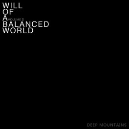 DEEP MOUNTAINS - 平衡世界的意志2 - Will of a Balanced World  Vol II - CD