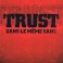 TRUST - Dans Le Même Sang - CD 