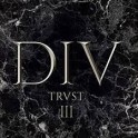 TRUST - DIV (Session III) - Marche Ou Cr&egrave;ve - CD + DVD
