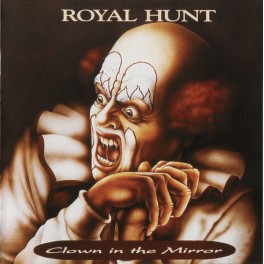 ROYAL HUNT - Clown In The Mirror - CD ROYAL HUNT - Clown In The Mirror - CD