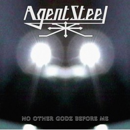 AGENT STEEL - No Other Godz Before Me - 2-LP Gatefold