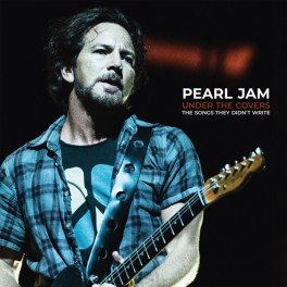 PEARL JAM - Under The Covers - The Songs They Didn't Write - 2-LP Gatefold PEARL JAM - Under The Covers - The Songs They Didn't Write - 2-LP Gatefold