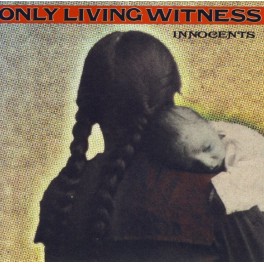 ONLY LIVING WITNESS - Innocents - CD