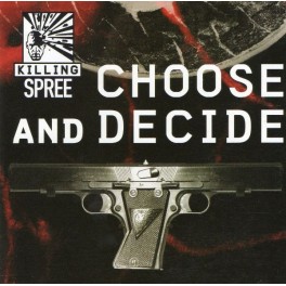 KILLING SPREE - Choose And Decide - CD