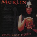 MERLIN - They Must Die - CD