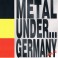 METAL UNDER... - Germany Vol.2 - CD