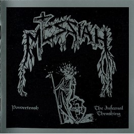 MESSIAH - Powertrash / The Infernal Thrashing - CD