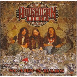 AMERICAN DOG - Scars-N-Bars - CD