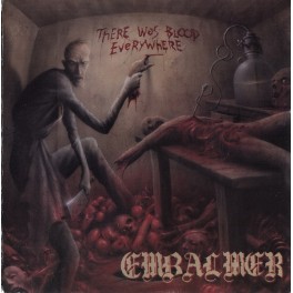 EMBALMER - There Was Blood Everywhere - CD