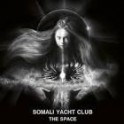 SOMALI YACHT CLUB - The Space - CD Digi