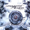 CIPHER SYSTEM / BY NIGHT - Split CD - Ep CD