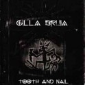 GILLA BRUJA - Tooth And Nail - CD