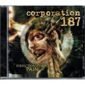 CORPORATION 187 - Perfection In Pain - CD
