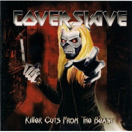 COVERSLAVE - Killer Cuts From The Beast - CD COVERSLAVE - Killer Cuts From The Beast - CD