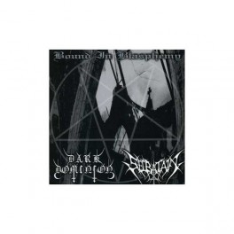 DARK DOMINION / SECRATAIN - Bound In Blasphemy - Split CD DARK DOMINION / SECRATAIN - Bound In Blasphemy - Split CD