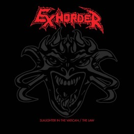 EXHORDER - Slaughter In The Vatican / The Law - 2-CD Digi