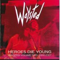 WAYSTED - Heroes Die Young (Waysted Volume Two: 2000-2007) - Box 5-CD