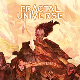 FRACTAL UNIVERSE - Rhizomes Of Insanity - CD Digi FRACTAL UNIVERSE - Rhizomes Of Insanity - CD Digi