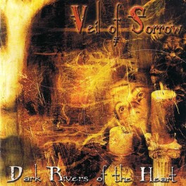 VEIL OF SORROW - Dark Rivers Of The Heart - CD