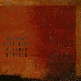 TUESDAY THE SKY - The Blurred Horizon - LP Orange/Brown/Black Marbled Gatefold