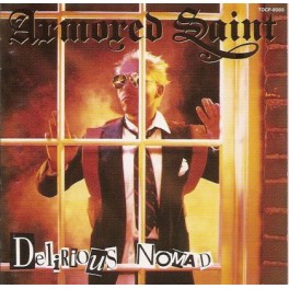 ARMORED SAINT - Delirious Nomad - CD Digi