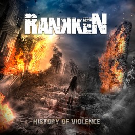 RANKKEN - History Of Violence - CD Digi RANKKEN - History Of Violence - CD Digi