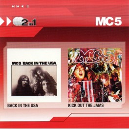 MC5 - Back In The USA / Kick Out The Jams - 2-CD