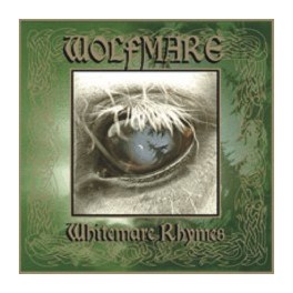 WOLFMARE - Whitemare Rhymes - CD