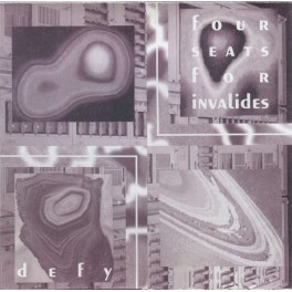 FOUR SEATS FOR INVALIDES - Defy - CD