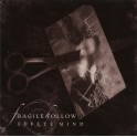 FRAGILE HOLLOW - Effete Mind - CD