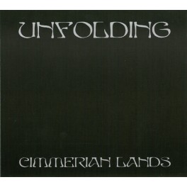 UNFOLDING - Cimmerian Lands - Mini CD Digi